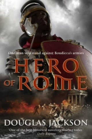 Kniha Hero of Rome (Gaius Valerius Verrens 1) Douglas Jackson