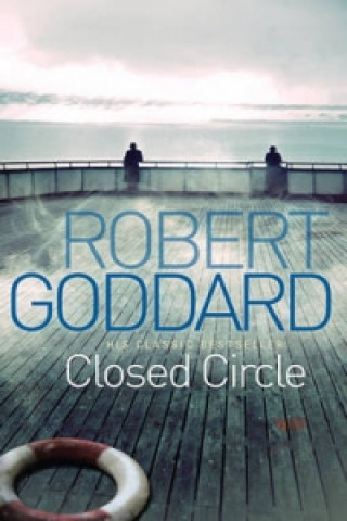 Книга Closed Circle Robert Goddard