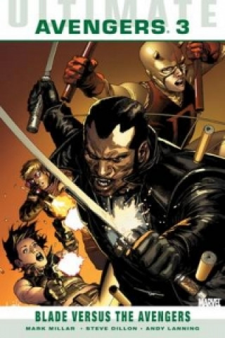 Carte Ultimate Comics Avengers Blade Vs. The Avengers Mark Millar