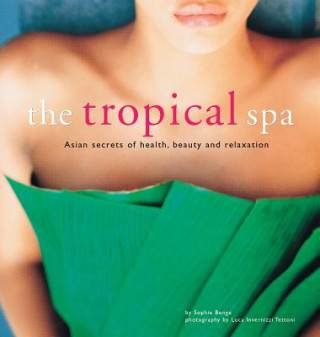 Knjiga Tropical Spa Sophie Benge
