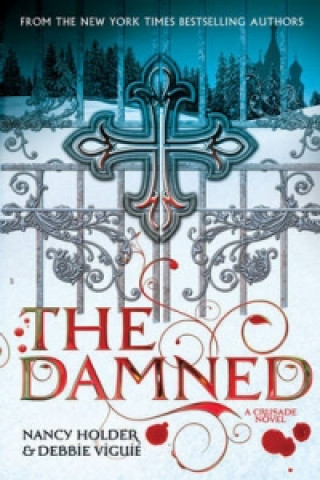 Libro CRUSADE: The Damned Debbie Viguié