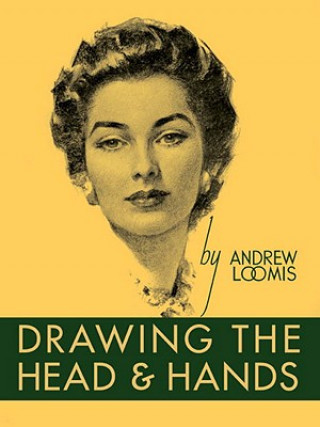 Knjiga Drawing the Head and Hands Andrew Loomis