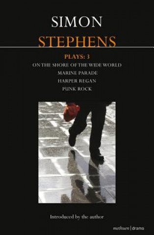 Kniha Stephens Plays: 3 Simon Stephens