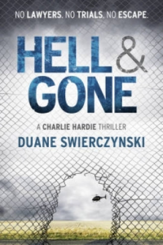 Knjiga Hell and Gone Duane Swierczynski