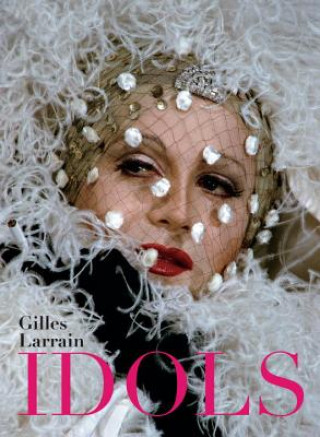 Knjiga Idols Gilles Larrain