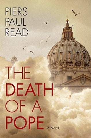 Carte Death of a Pope Piers Paul Read
