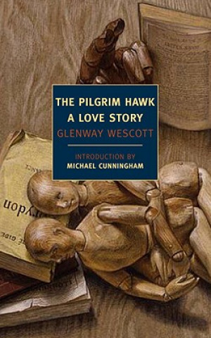 Kniha Pilgrim Hawk Glenway Wescott