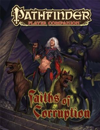 Könyv Pathfinder Player Companion: Faiths of Corruption Colin McComb