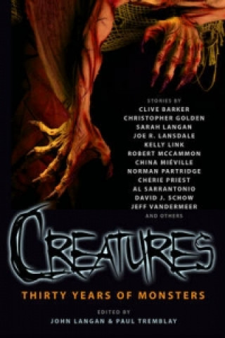 Könyv Creatures: Thirty Years of Monsters Jeff VanderMeer