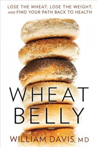 Kniha Wheat Belly William Davis