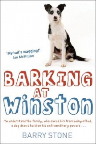 Kniha Barking at Winston Barry Stone