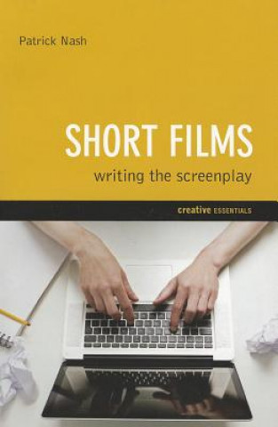 Carte Short Films: Writing the Screenplay Patrick Nash
