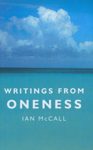 Книга Writings from Oneness Ian McCall