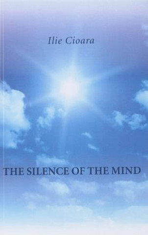 Книга Silence of the Mind, The Ilie Cioara