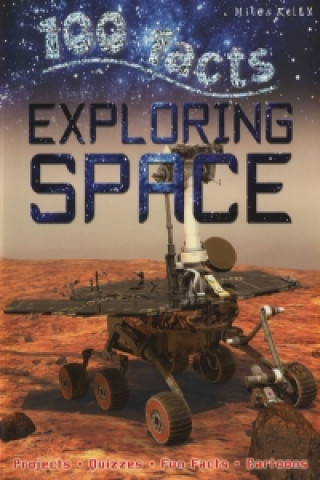 Carte 100 Facts Exploring Space Steve Parker