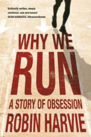 Kniha Why We Run Robin Harvie