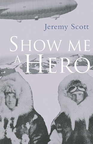 Kniha Show Me a Hero Jeremy Scott