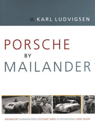 Kniha Porsche by Mailander Karl Ludvigsen