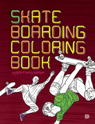 Kniha Skateboarding Coloring Book Magnus Fredriksen