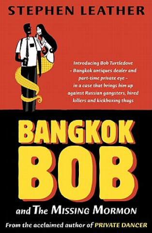 Book Bangkok Bob and the Missing Mormon Stephen Leather