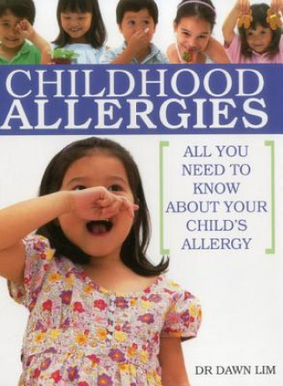 Książka All You Need to Know About Childhood Allergies Dawn lim