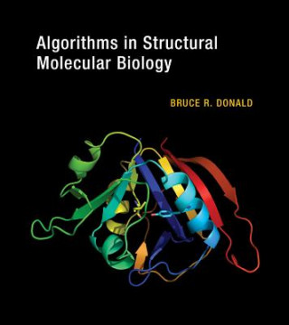 Knjiga Algorithms in Structural Molecular Biology Bruce R Donald