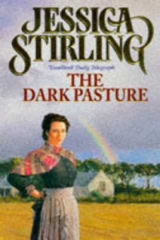 Kniha Dark Pasture Jessica Stirling