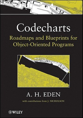 Carte Codecharts - Roadmaps and Blueprints for Object-Oriented Programs Amnon H Eden