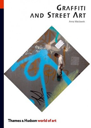 Kniha Graffiti and Street Art Anna Waclawek