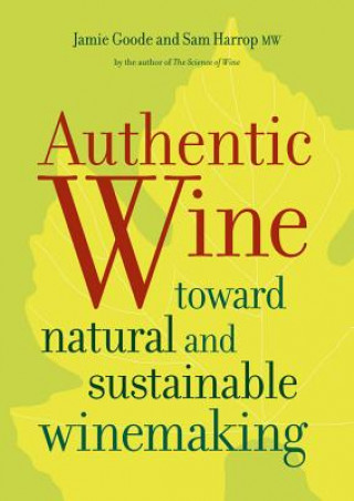 Könyv Authentic Wine Jamie Goode
