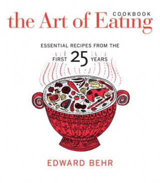 Buch Art of Eating Cookbook Edward Behr