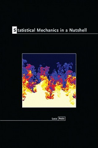 Kniha Statistical Mechanics in a Nutshell Luca Peliti