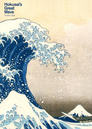 Книга Hokusai's Great Wave Timothy Clark