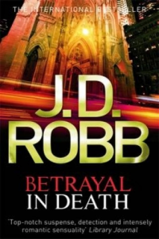 Książka Betrayal In Death J. D. Robb