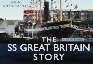 Kniha SS Great Britain Story John Christopher