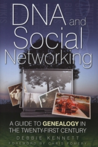 Книга DNA and Social Networking Debbie Kennett