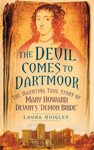 Kniha Devil Comes to Dartmoor Laura Quigley