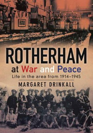 Kniha Rotherham at War and Peace Margaret Drinkall