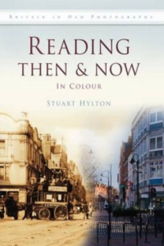 Kniha Reading Then & Now Stuart Hylton