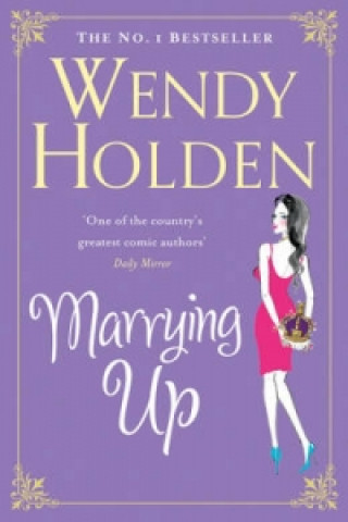 Книга Marrying Up Wendy Holden