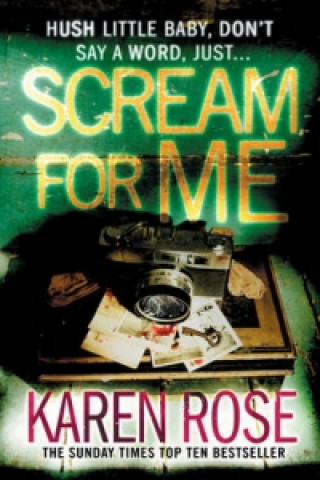 Könyv Scream For Me (The Philadelphia/Atlanta Series Book 2) Karen Rose