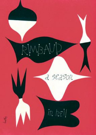 Könyv Season in Hell & The Drunken Boat Arthur Rimbaud