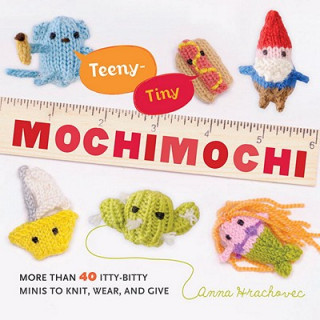 Kniha Teeny-Tiny Mochimochi Anna Hrachovec