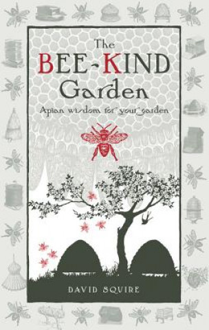 Книга Bee-Kind Garden David Squire