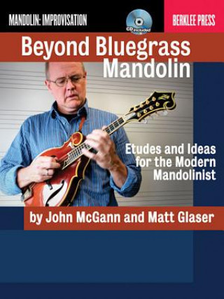 Kniha Beyond Bluegrass Mandolin John McGann