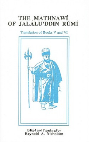 Knjiga Mathnawi of Jalalu'ddin Rumi, Volume 6 (English translation) Jalal al-Din Rumi