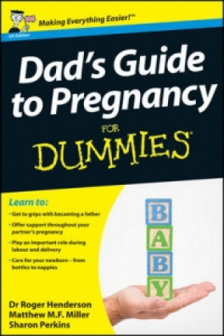 Carte Dad's Guide to Pregnancy For Dummies Roger Henderson
