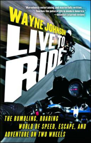 Livre Live to Ride Wayne Johnson