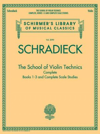 Knjiga School of Violin Technics Complete Henry Schradieck
