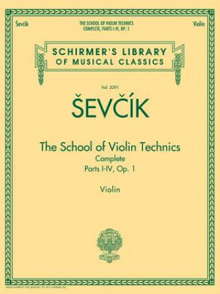 Kniha School of Violin Technics Complete, Op. 1 
